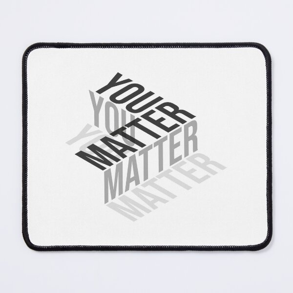 Item preview, You Matter designed and sold by classy-shop.