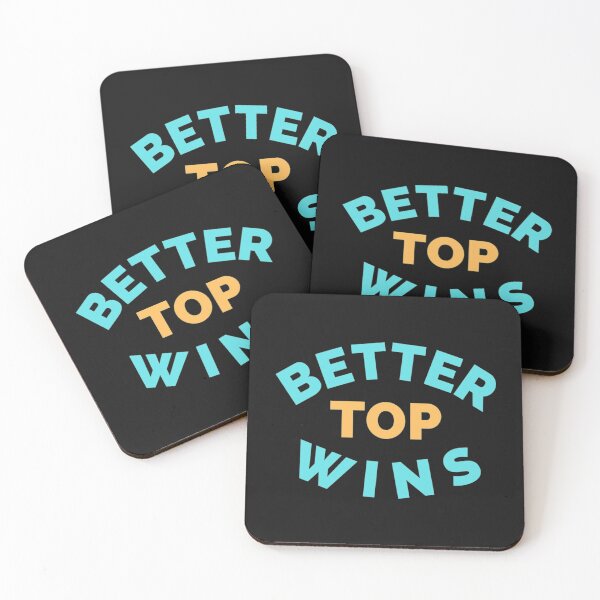 Item preview, Better Top Wins  designed and sold by oconutcchange.