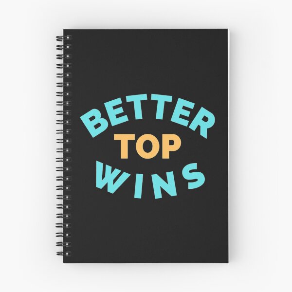 Item preview, Better Top Wins  designed and sold by oconutcchange.