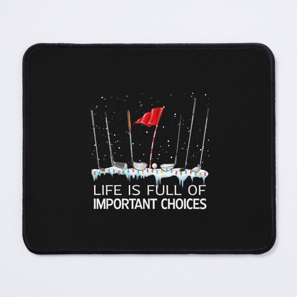 Item preview, Life Is Full Of Important Choices Golf  designed and sold by oconutcchange.