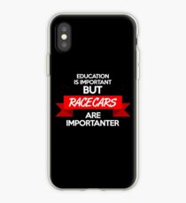 Education is important, but race cars are importanter! (2) iPhone Case