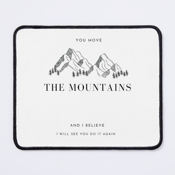 Item preview, You Move The Mountains designed and sold by Apparevel.