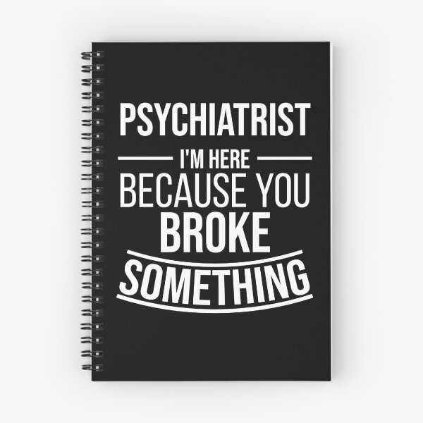 Artikelvorschau, Psychiater Ich bin hier, weil Sie etwas kaputt gemacht haben: Lustiges Psychiater-T-Shirt Mitarbeiter-Gag-Geschenk für Männer und Frauen (Geburtstag, Halloween, Weihnachten & Thanksgiving-Geschenkidee) entworfen und verkauft von Letaf.