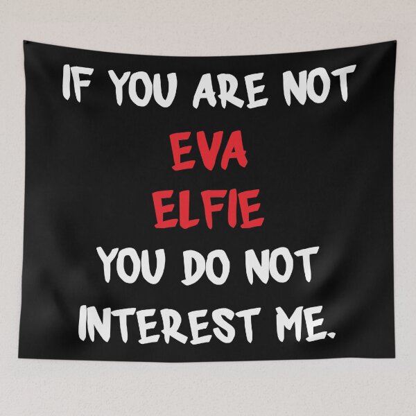 Item preview, If you are not - Eva Elfie designed and sold by 2Girls1Shirt.
