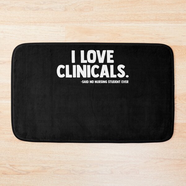Item preview, Clinicals Study Quote For A Nurse Nursing School Student  designed and sold by Nessshirts.