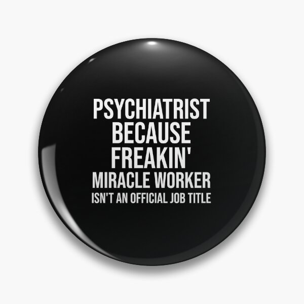 Artikelvorschau, Psychiater, weil Freakin' Miracle Worker keine offizielle Berufsbezeichnung ist: Lustiges Psychiater-T-Shirt Mitarbeiter-Gag-Geschenk für Männer und Frauen (Geburtstags-, Halloween-, Weihnachts- und Thanksgiving-Geschenkidee) entworfen und verkauft von Letaf.