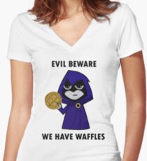 Evil Beware: We Have Waffles Women's Fitted V-Neck T-Shirt