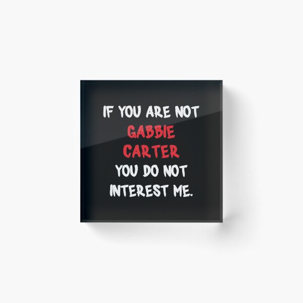 Item preview, If you are not - Gabbie Carter designed and sold by 2Girls1Shirt.