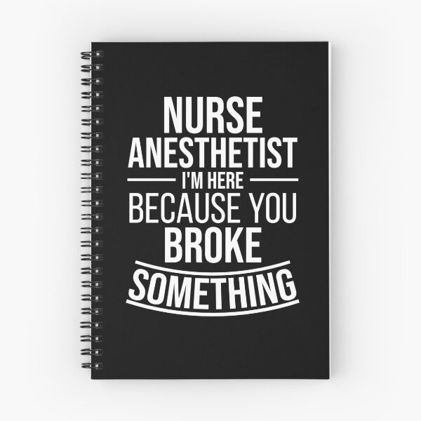 Item preview, Nurse Anesthetist I'm here because you broke something : Funny Nurse Anesthetist T-shirt Coworker Gag Gift For Men And Women (Birthday, Halloween, Christmas & Thanksgiving Gifts Idea) designed and sold by Letaf.