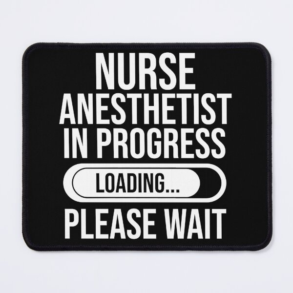 Item preview, Nurse Anesthetist In Progress Loading Please Wait : Funny Nurse Anesthetist T-shirt Coworker Gag Gift For Men And Women (Birthday, Halloween, Christmas & Thanksgiving Gifts Idea) designed and sold by Letaf.