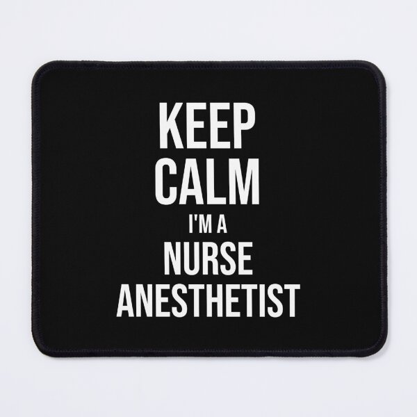 Item preview, Keep Calm I'm A Nurse Anesthetist : Funny Nurse Anesthetist T-shirt Coworker Gag Gift For Men And Women (Birthday, Halloween, Christmas & Thanksgiving Gifts Idea) designed and sold by Letaf.