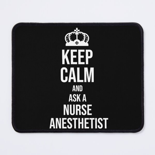 Item preview, Keep Calm and Ask a Nurse Anesthetist : Funny Nurse Anesthetist T-shirt Coworker Gag Gift For Men And Women (Birthday, Halloween, Christmas & Thanksgiving Gifts Idea) designed and sold by Letaf.