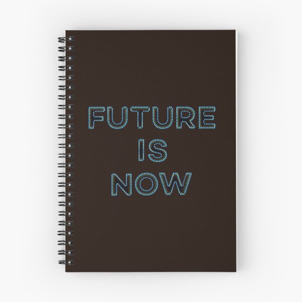 Item preview, Future is Now designed and sold by Hell-Prints.