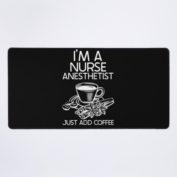 Item preview, I'm A Nurse Anesthetist Just Add Coffee : Funny Nurse Anesthetist T-shirt Coworker Gag Gift For Men And Women (Birthday, Halloween, Christmas & Thanksgiving Gifts Idea) designed and sold by Letaf.