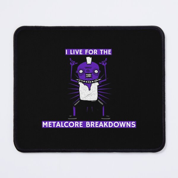 Item preview, I Live For The Metalcore Breakdowns - Heavy Metal Metalcore Design designed and sold by Shirtlify.