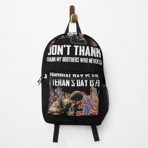 Item preview, Memorial Day Is For Them Veteran's Day Is For Me Don't Thank Me Thank My Brothers Who Never Came Back designed and sold by CathysGrimes.