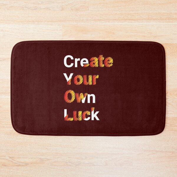 Item preview, Create Your Own Luck designed and sold by classy-shop.