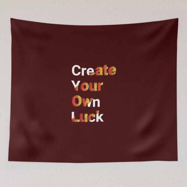 Item preview, Create Your Own Luck designed and sold by classy-shop.