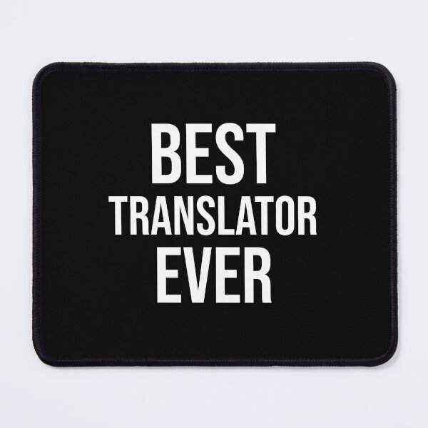 Item preview, Best Translator Ever : Funny Translator T-shirt Coworker Gag Gift For Men And Women (Birthday, Halloween, Christmas & Thanksgiving Gifts Idea) designed and sold by Letaf.