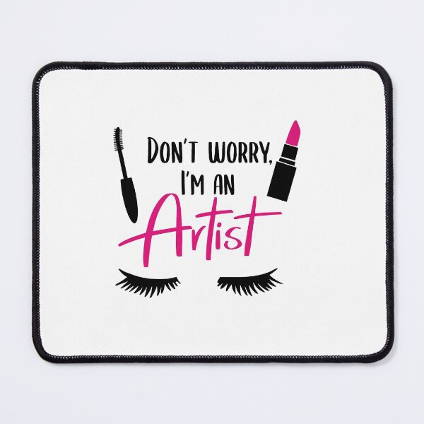 Item preview, Don't Worry, I'm An Artist designed and sold by AshleysBazaar.