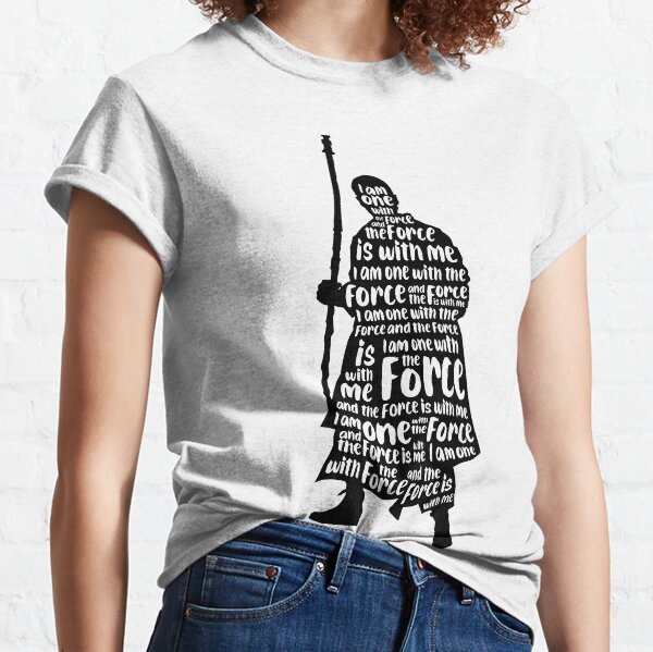 I Am One With the Force Classic T-Shirt