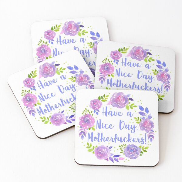 Item preview, Have a Nice Day Motherfuckers! designed and sold by KrisInStitches.