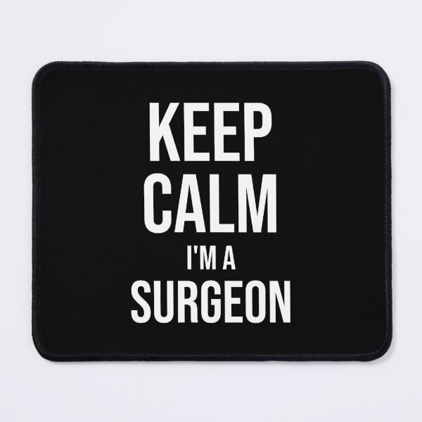 Item preview, Keep Calm I'm A Surgeon : Funny Surgeon T-shirt Coworker Gag Gift For Men And Women (Birthday, Halloween, Christmas & Thanksgiving Gifts Idea) designed and sold by Letaf.