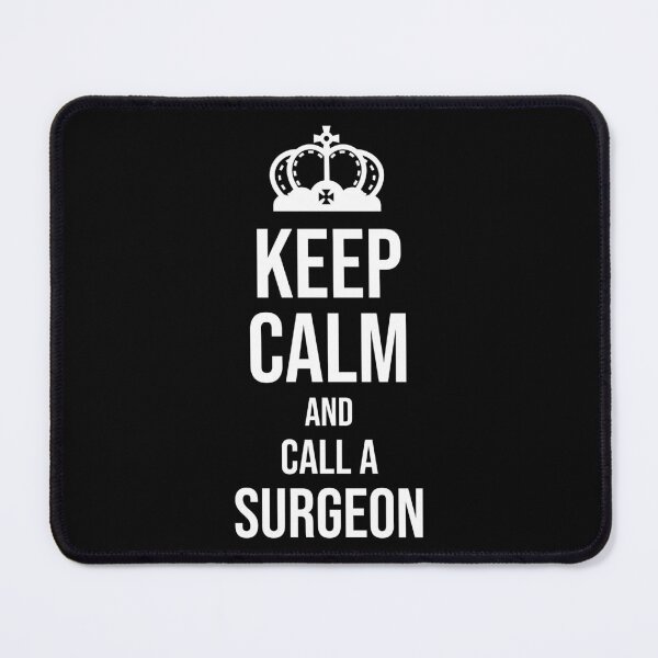 Item preview, Copy of Keep Calm and Ask A Surgeon : Funny Surgeon T-shirt Coworker Gag Gift For Men And Women (Birthday, Halloween, Christmas & Thanksgiving Gifts Idea) designed and sold by Letaf.