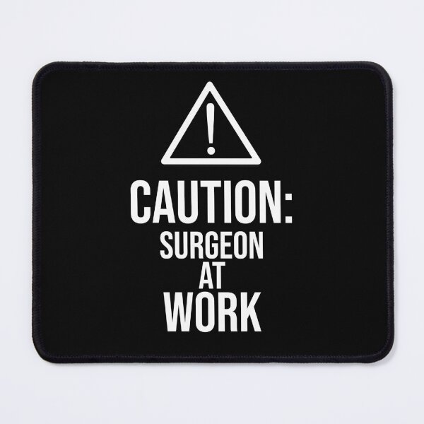 Item preview, Caution: Surgeon at work : Funny Surgeon T-shirt Coworker Gag Gift For Men And Women (Birthday, Halloween, Christmas & Thanksgiving Gifts Idea) designed and sold by Letaf.