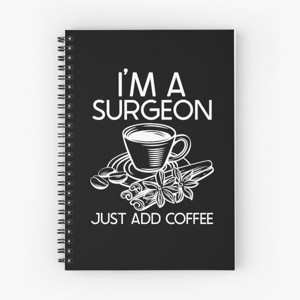 Item preview, I'm A Surgeon Just Add Coffee : Funny Surgeon T-shirt Coworker Gag Gift For Men And Women (Birthday, Halloween, Christmas & Thanksgiving Gifts Idea) designed and sold by Letaf.