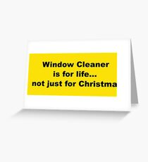 Tarjeta de felicitación ¡Window Cleaner es para toda la vida!
