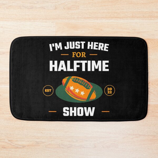 Item preview, Im Just Here For Halftime Show, Funny Football design  designed and sold by SweetbeStore.