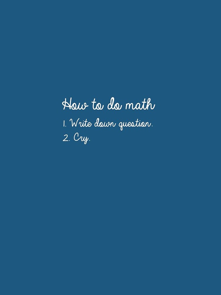 Thumbnail 4 of 4, iPhone Case, How To Do Math: Write Down Question; Cry designed and sold by AlwaysAwesome.