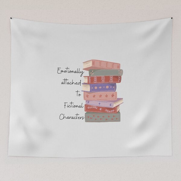 Item preview, Emotionally Attached to Fictional Characters designed and sold by sashabookishart.