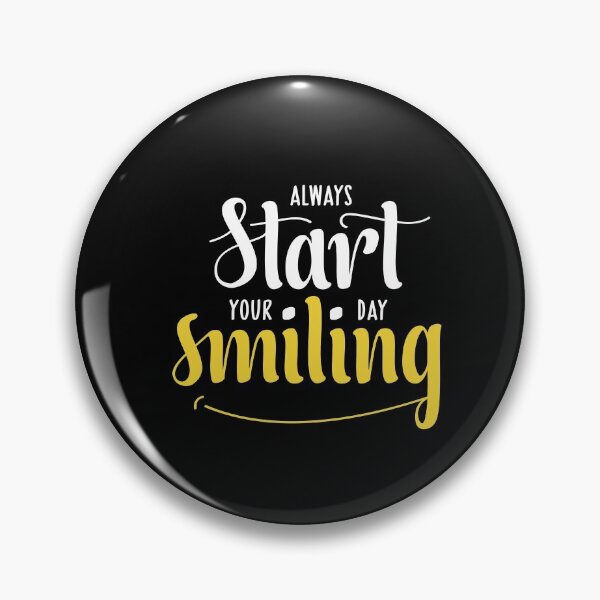 Item preview, Always Start Your Day Smiling designed and sold by Opine.