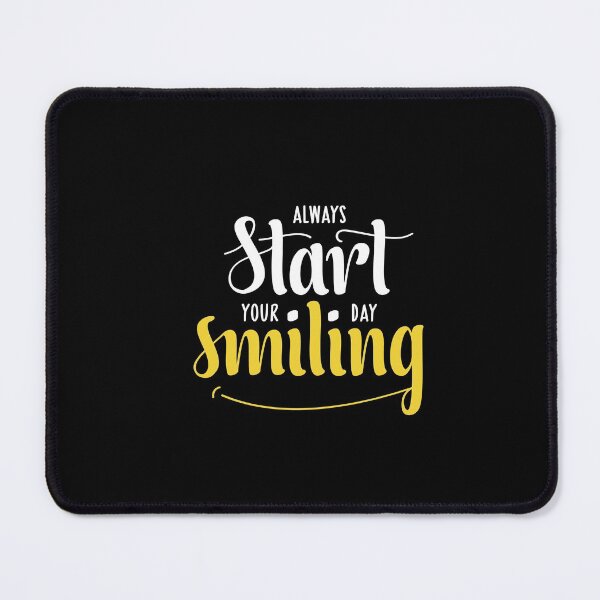 Item preview, Always Start Your Day Smiling designed and sold by Opine.