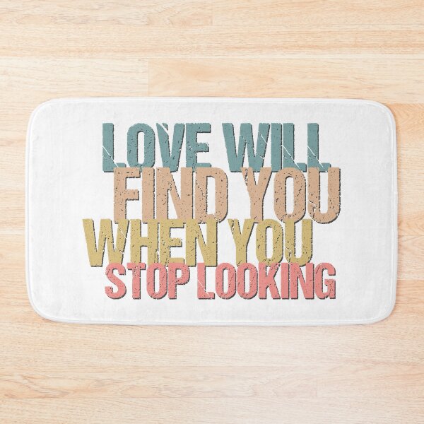 Item preview, Love will find you when you stop looking designed and sold by portokalis.