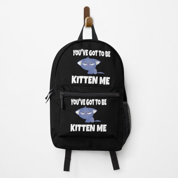 Item preview, You've Got To Be Kitten Me designed and sold by ZiesMerch.
