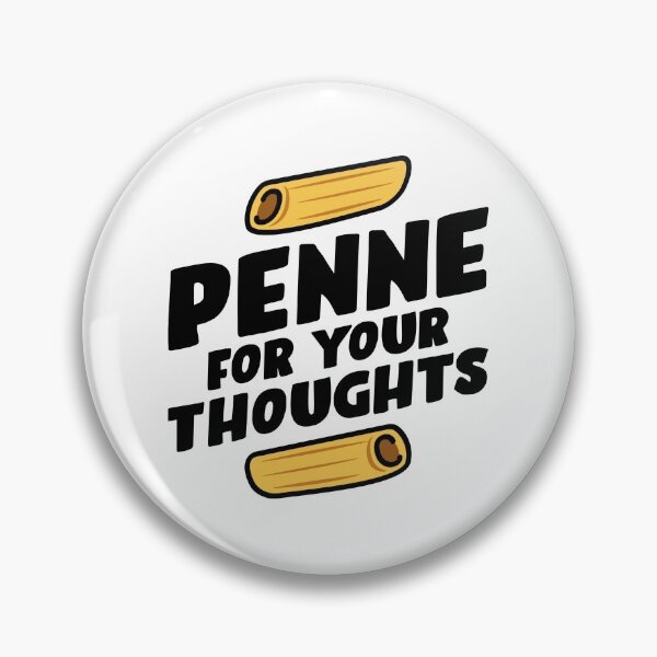 Item preview, Penne For Your Thoughts - Funny Pasta Food Pun designed and sold by Sky1I.