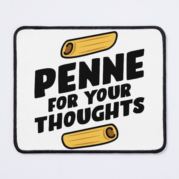 Item preview, Penne For Your Thoughts - Funny Pasta Food Pun designed and sold by Sky1I.