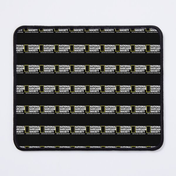 Item preview, National Sarcasm Society designed and sold by TillmanHudson.