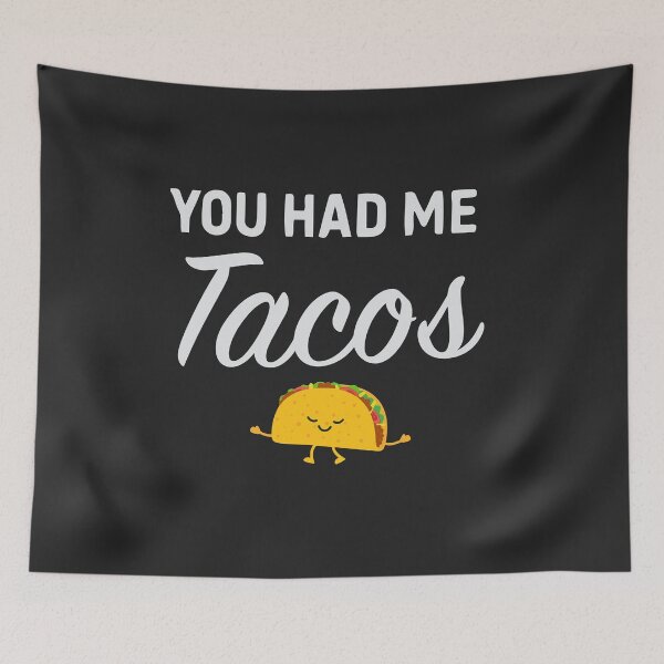 Item preview, You had me at tacos designed and sold by goodprints shop.