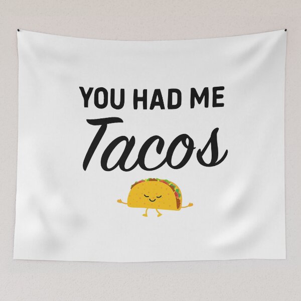 Item preview, you had me tacos  designed and sold by goodprints shop.