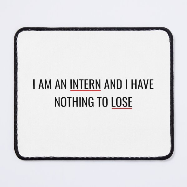 Item preview, I am an intern and I have nothing to lose designed and sold by Graphicore.
