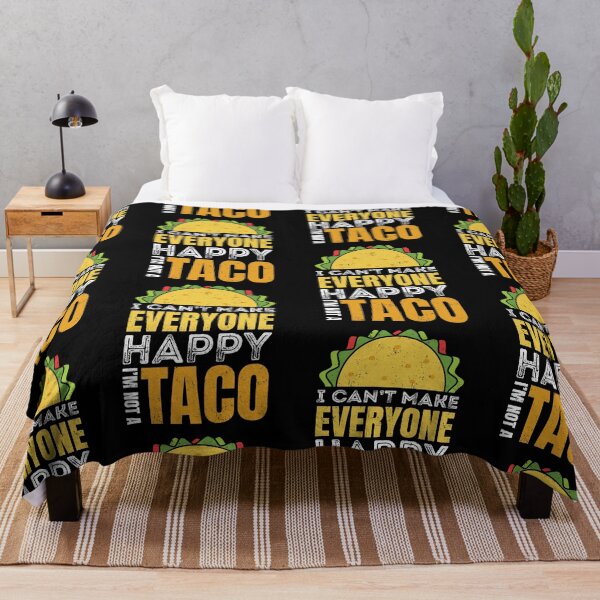 Item preview, Can't Make Everyone Happy I'm Not A Taco designed and sold by GravitiTees.