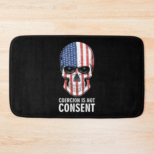Item preview, Coercion Is Not Consent designed and sold by DAFIN.