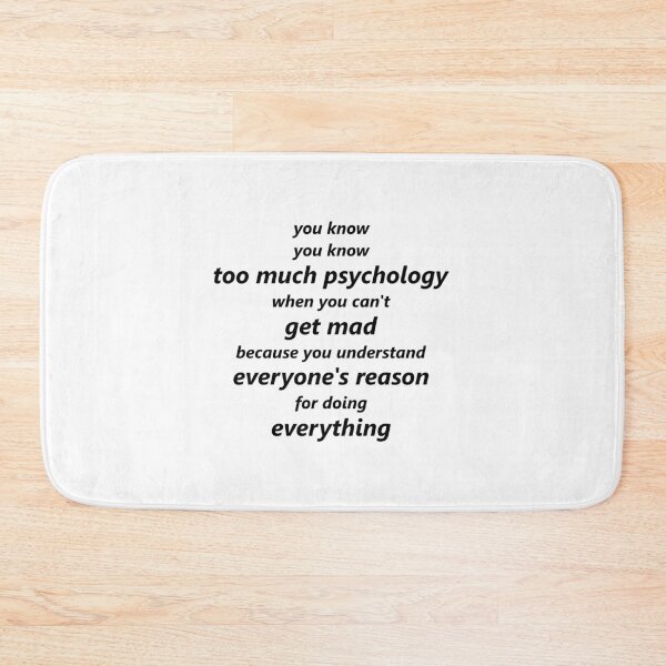 Item preview, You Know too Much Psychology - Funny Psychologist Gifts  designed and sold by Sky1I.