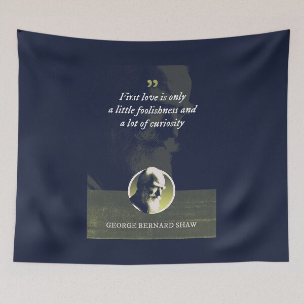 Item preview, George Bernard Shaw - First love is only a little foolishness and a lot of curiosity designed and sold by Syahrasi.