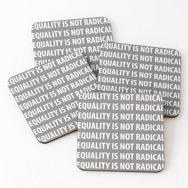 Item preview, Equality Is Not Radical designed and sold by Koala Designs.