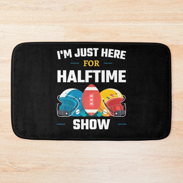 Item preview, Im Just Here For Halftime Show Game Football Day Fans designed and sold by SweetbeStore.
